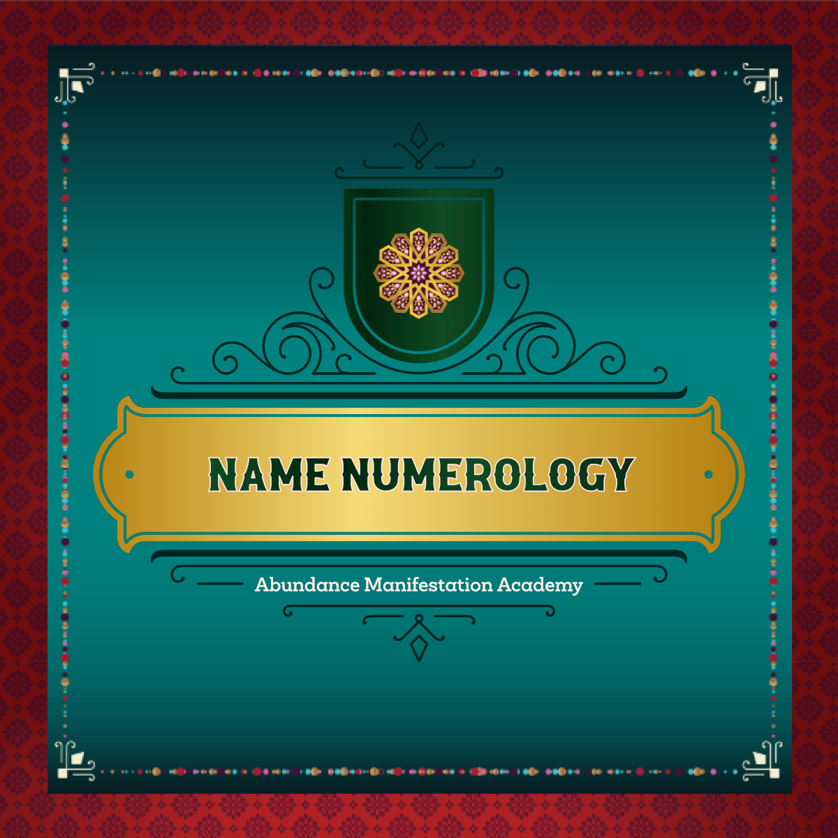 A decorative graphic with a central text "Name Numerology" and a subtext "Abundance Manifestation Academy" on a teal background, framed with ornate patterns, incorporating elements of Karmic and Frequency Numerology.